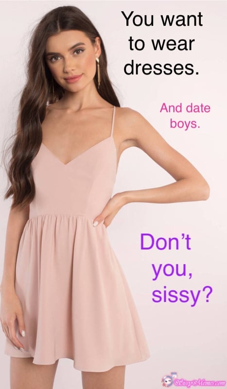 Hypno Feminization sissy caption: You want to wear dresses. And date boys. Don’t you, sissy? feminine sissy who loves sucking Cute Sissy in a Feminine Dress