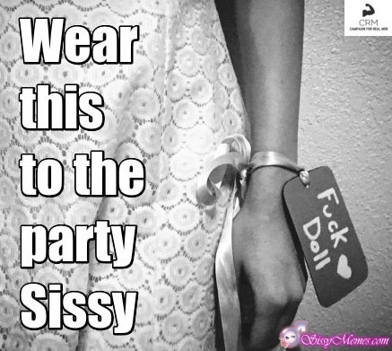 Hypno Feminization BBC sissy caption: Wear this to the party Sissy sissy fuckdoll caption Fuck Doll Sissy for a Party