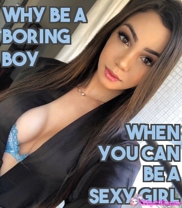 Training Hypno Feminization Femboy sissy caption: WHY BE A BORING BOY WHEN: YOU CAN BEA SEXY GIRL Sexy Brunette Girl in a Bra