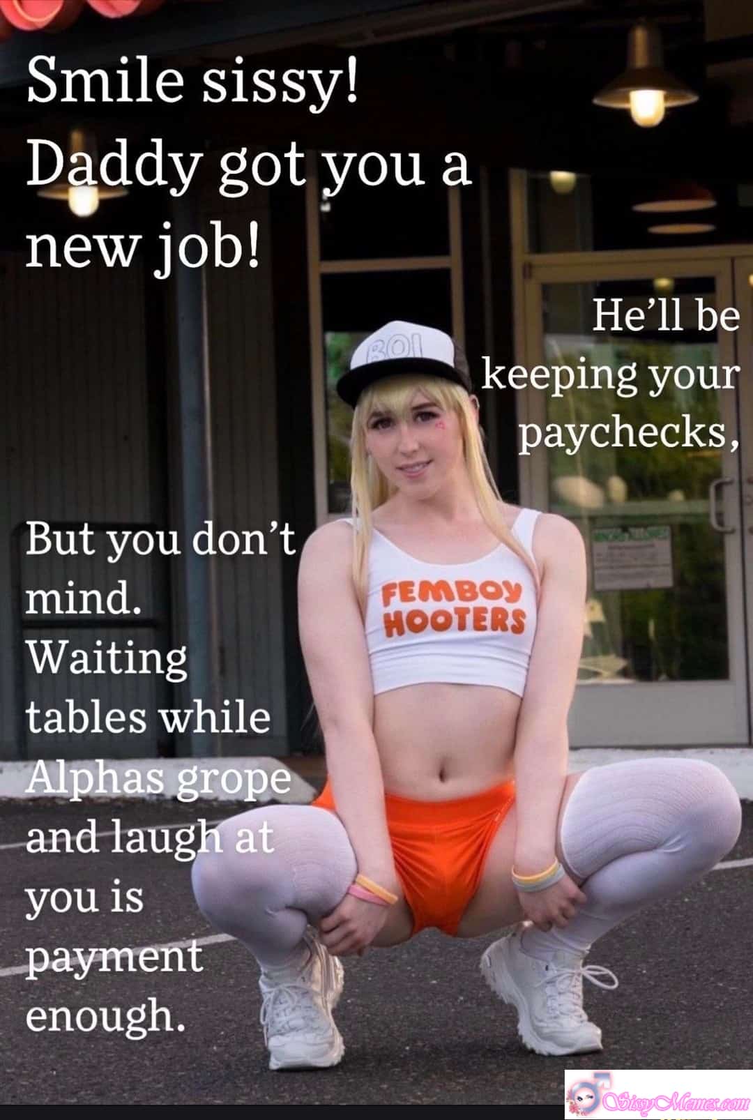 Feminization Femboy Daddy sissy caption: Smile, sissy! Daddy got you a new job where he keeps your paychecks. Serving tables while alphas grope and laugh is all the payment you need to embrace your role. Sissy Serves While Alphas Laugh