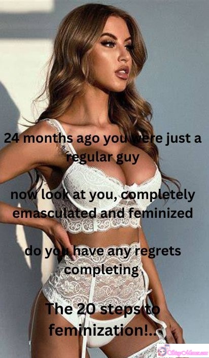 Sexy Feminization Femboy sissy caption: Two years ago, he was just a regular guy. Now, fully feminized and emasculated after completing 20 steps, he reflects on his transformation and possible regrets. 24 Months to Complete Feminization Transformation