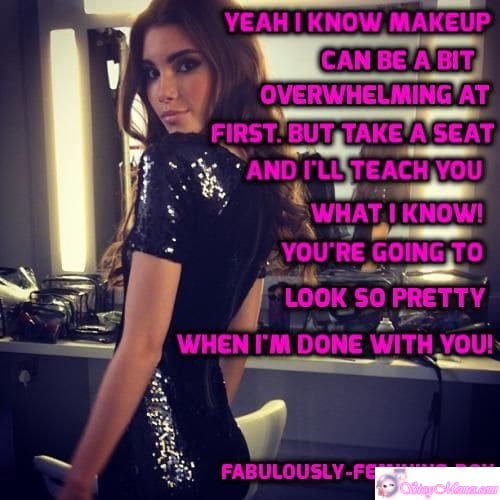 Feminization Femboy sissy caption: Take a seat and let me guide you through makeup! From overwhelming to fabulous, you’ll transform into a stunningly feminine version of yourself. Confidence and charm included! Learn Makeup and Shine Like a Pretty Sissy