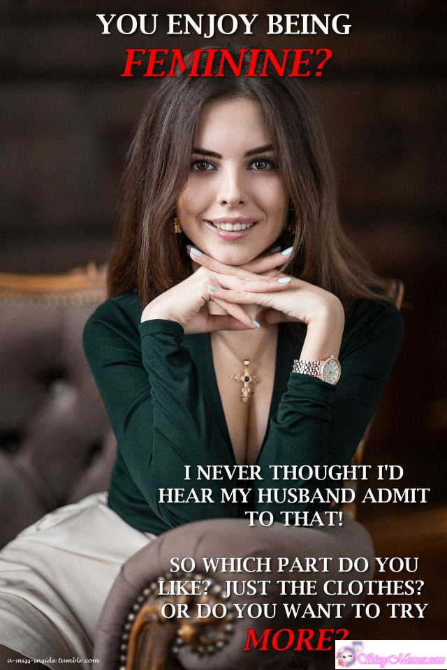 Sexy My Favorite Feminization sissy caption: A husband shyly admits he enjoys being feminine. Curious and playful, he explores whether it’s just the clothes or if he wants to embrace more of his feminine side. Husband Confesses Enjoying Being Feminine