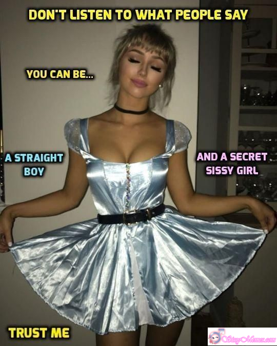 Embrace Being a Secret Sissy Girl Embrace Being a Secret Sissy Girl